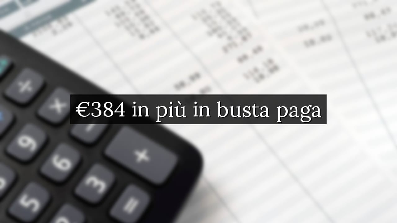 384 euro in busta paga