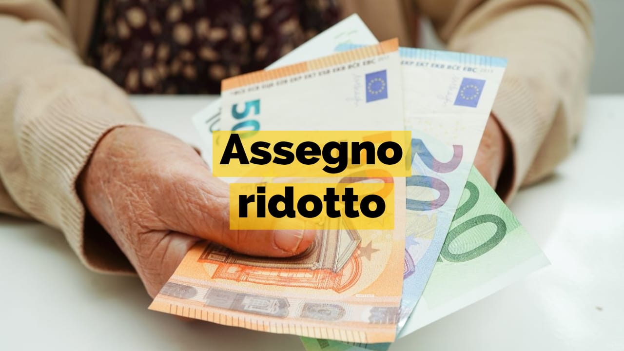 Assegno ridotto pensione