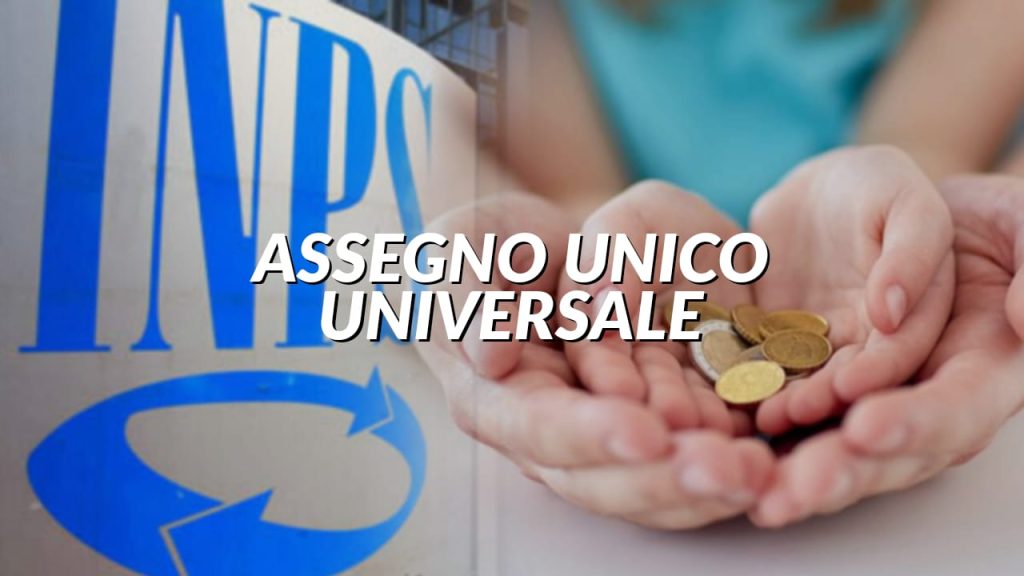 Assegno Unico Universale Maggio Nuova Tabella Inps Tutte Le Soglie